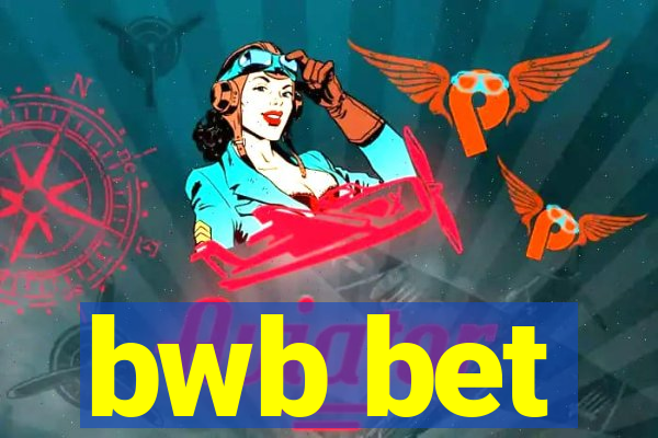 bwb bet